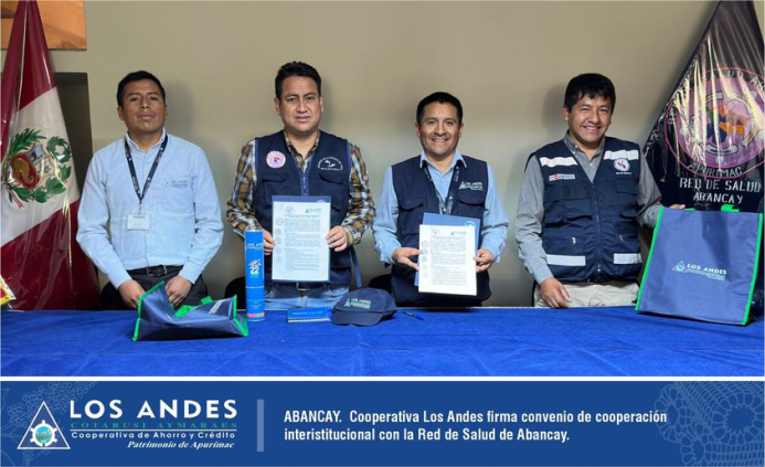 La Cooperativa de Ahorro y Crédito Los Andes firma convenio de cooperación interinstitucional con la Red de Salud de Abancay en la región Apurímac.
