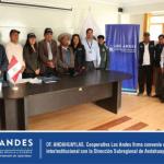 COOPERATIVA LOS ANDES FIRMA CONVENIO INTERINSTITUCIONAL CON LA DIRECCIÓN SUBREGIONAL DE ANDAHUAYLAS.