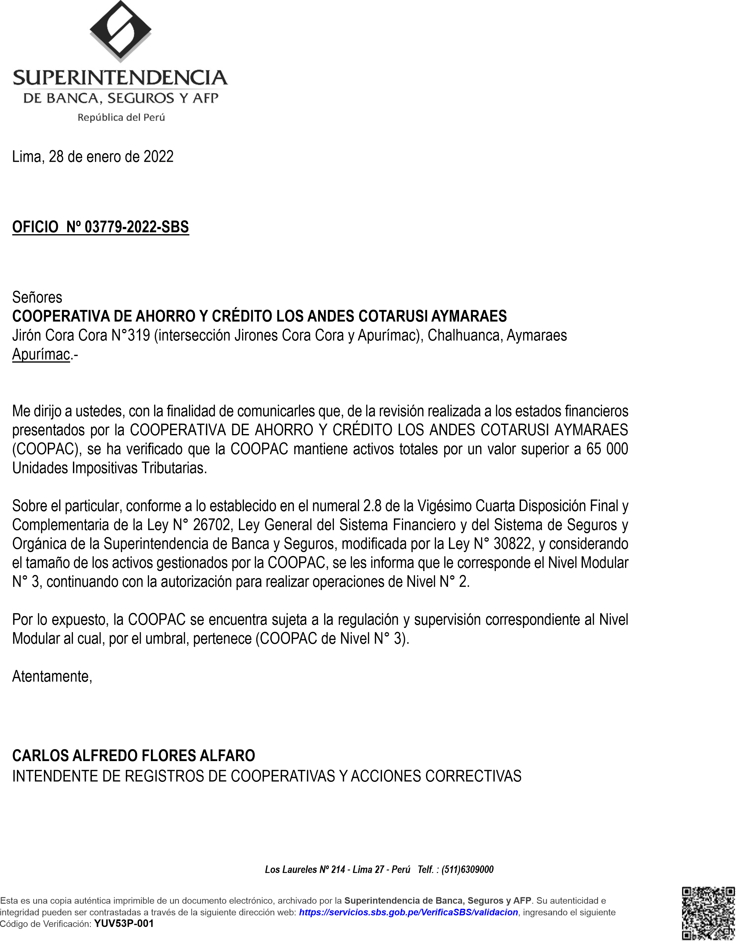 SUPERINTENDENCIA DE BANCA, SEGUROS Y AFP califico a nuestra Cooperativa con el nivel MODULAR N°3