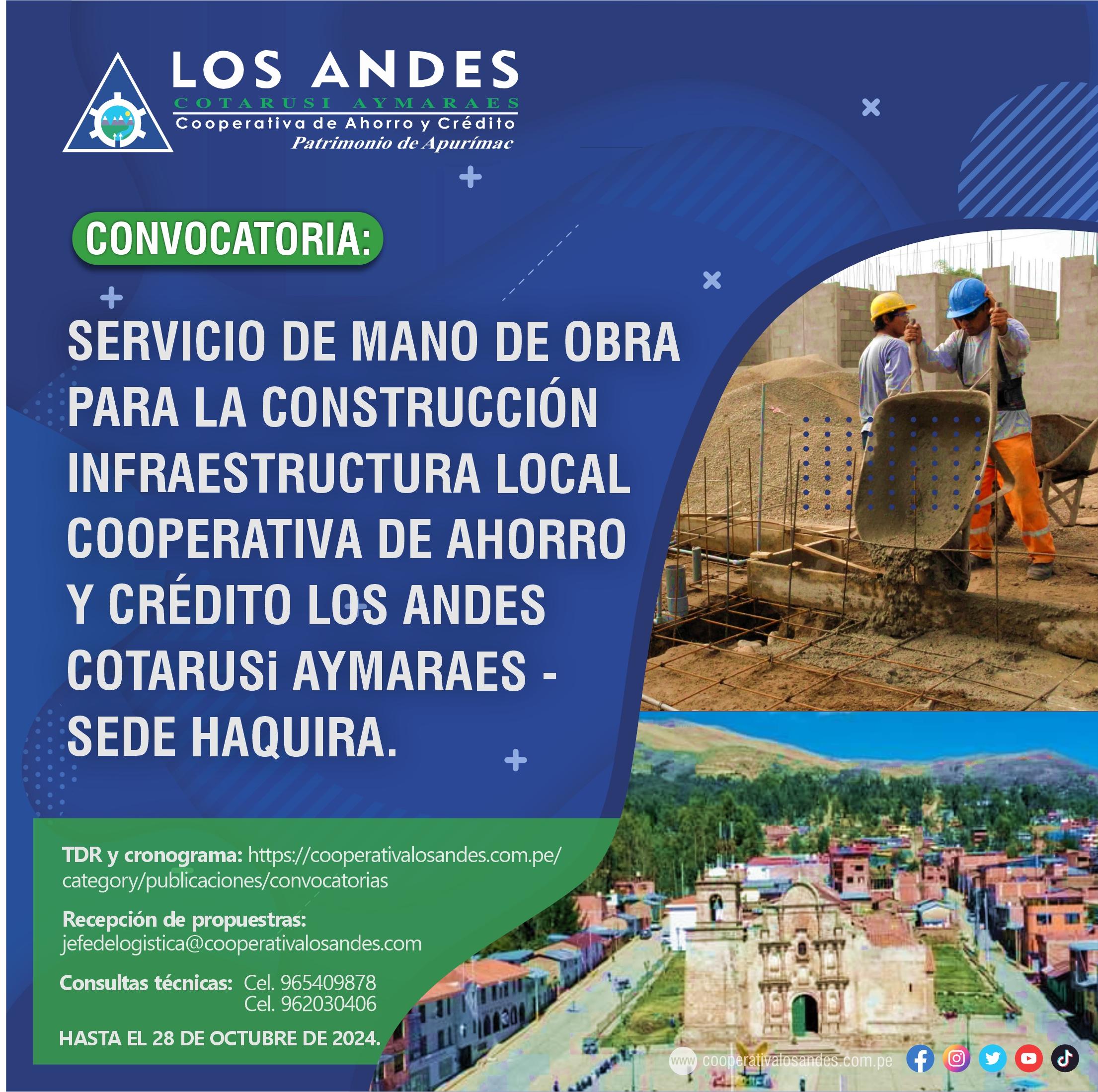 CONVOCATORIA: SERVICIO DE MANO DE OBRA PARA LA CONSTRUCCIÓN DEL LOCAL DE HAQUIRA DE LA COOPERATIVA LOS ANDES